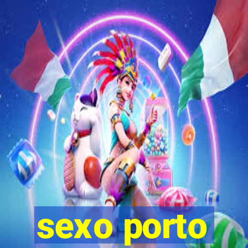 sexo porto